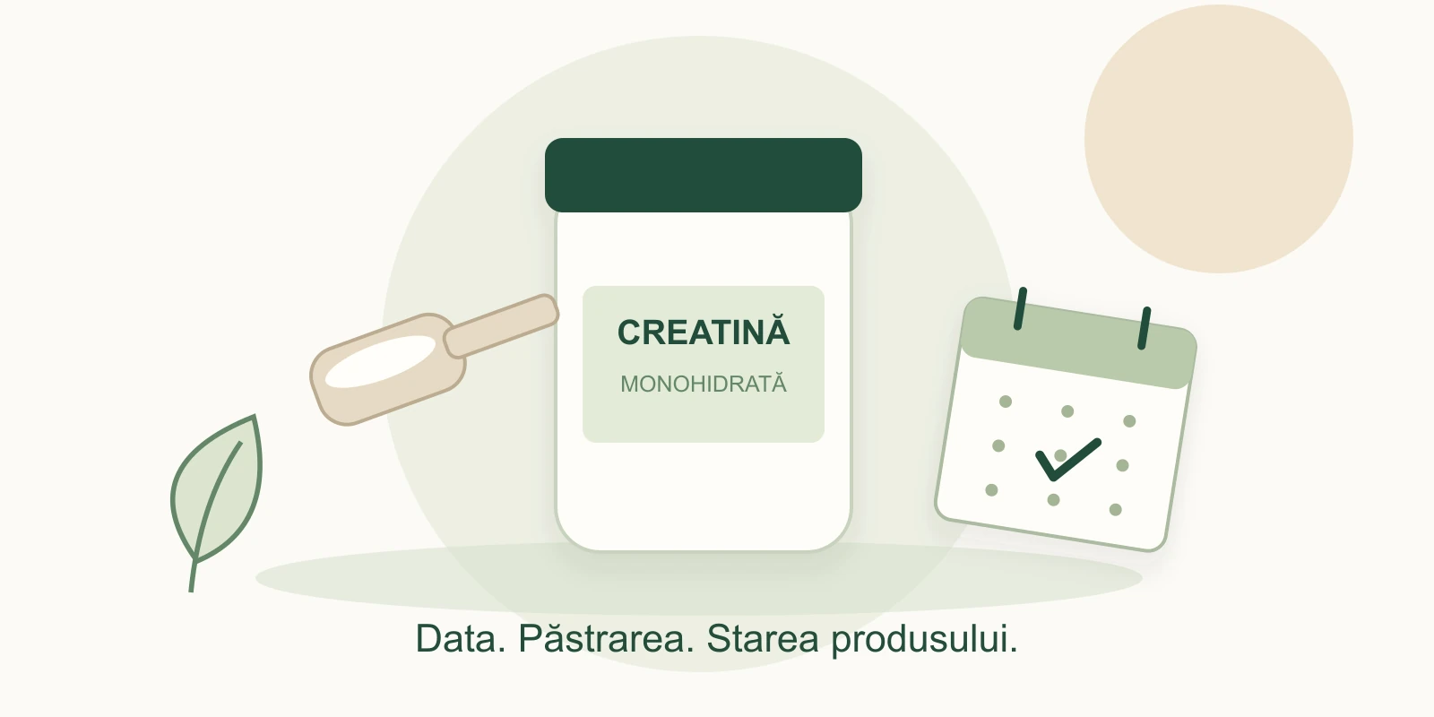 Ilustrație cu un recipient de creatină închis, o măsură uscată și un calendar pentru verificarea valabilității.
